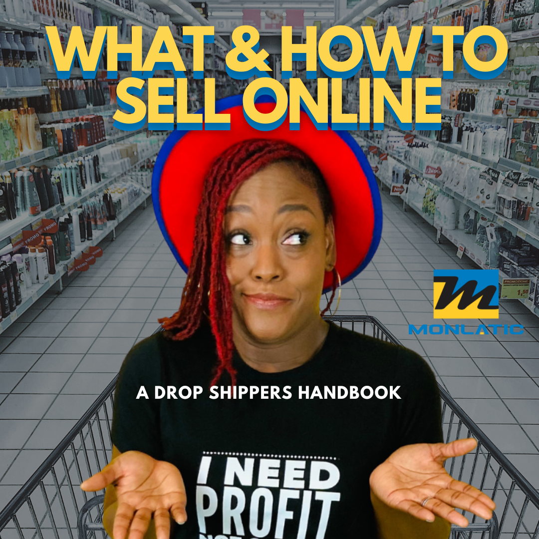 What & How To Sell Online - A Drop Shippers Handbook - MONLANE DIGITAL