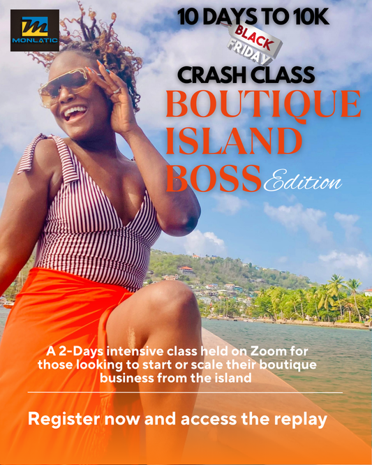BOUTIQUE ISLAND BOSS; 10 Days To 10K Black Friday Crash Class
